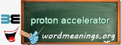 WordMeaning blackboard for proton accelerator